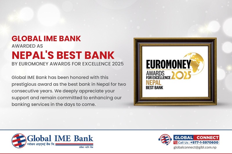 For More:-Global IME Bank Euromoney Award 2025