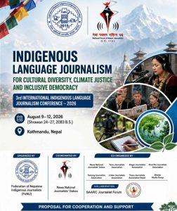 काठमाडौंमा अन्तर्राष्ट्रिय आदिवासी मातृभाषा पत्रकार सम्मेलन हुँदै, २७ बढि देशका पत्रकार आउने 