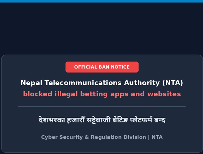 अनलाइन बेटिङ र वित्तीय ठगी रोक्न कडा कदम: नेपालमा २ लाखभन्दा बढी अवैध वेबसाइट र एप बन्द