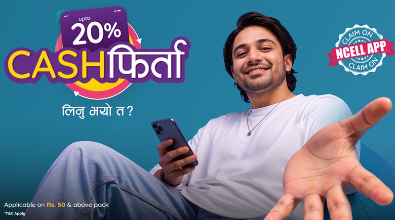 एनसेलले ल्यायो मनसुन अफर: प्याक वा सिम कार्ड किन्दा २० प्रतिशतसम्म क्यासब्याक पाइने